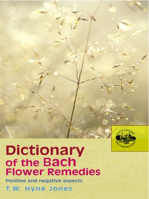 cover image of Dictionary of the Bach Flower Remedies
